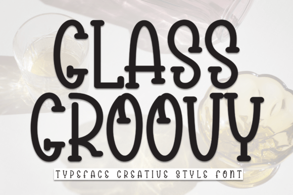 Glass Groovy Font Review: A Playful Display Typeface for Modern Branding
