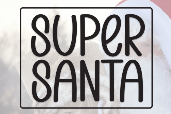Super Santa Font: Charming Handwritten Display Type