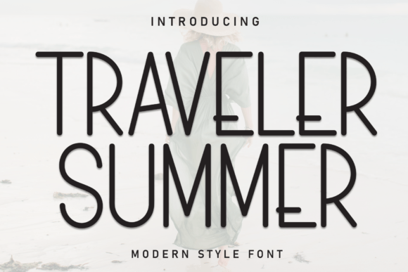 Traveler Summer Font Review for Campaign Design
